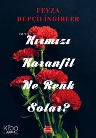 Kırmızı Karanfil Ne Renk Solar? - 1