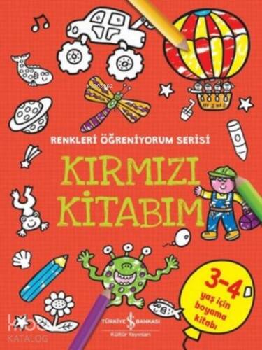 Kırmızı Kitabım - Renkleri Öğreniyorum Serisi - 1