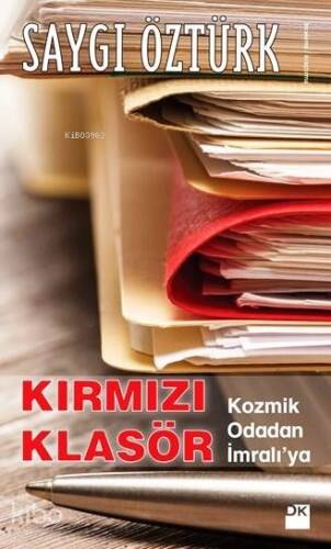 Kırmızı Klasör; Kozmik Odadan İmralı'ya - 1