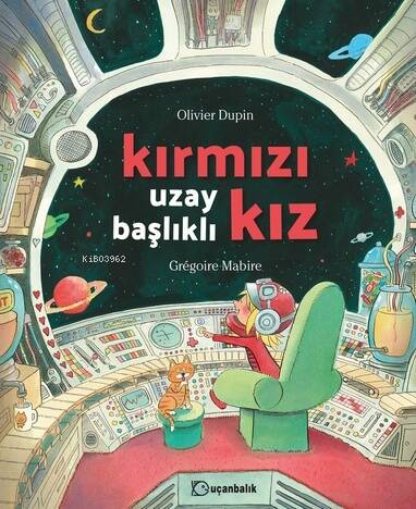 Kırmızı Uzay Başlıklı Kız (Ciltli) - 1