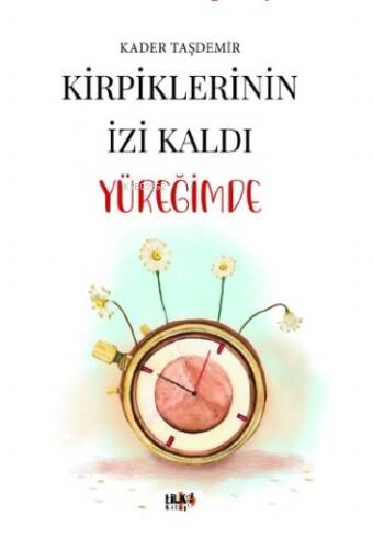 Kirpiklerinin İzi Kaldı Yüreğimde - 1