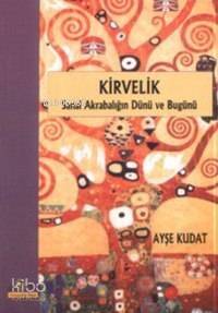 Kirvelik; Sanal Akrabalığın Dünü ve Bugünü - 1