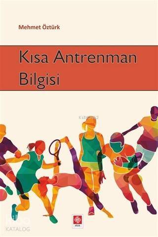 Kısa Antrenman Bilgisi - 1