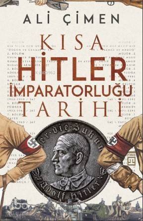 Kısa Hitler İmparatorluğu - 1