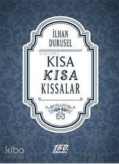 Kısa Kısa Kıssalar - 1