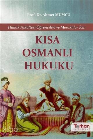 Kısa Osmanlı Hukuku - 1