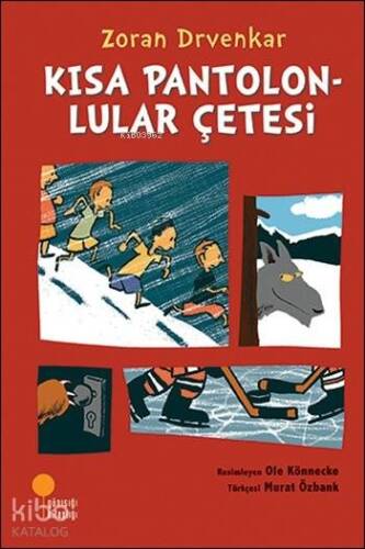 Kısa Pantolonlular Çetesi; 8 - 12 Yaş - 1