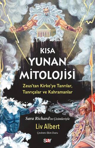 Kısa Yunan Mitolojisi ;Zeus’tan Kirke’ye Tanrılar, Tanrıçalar ve Kahramanlar - 1