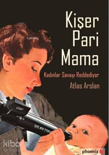 Kişer Pari Mama; Kadınlar Savaşı Reddediyor - 1