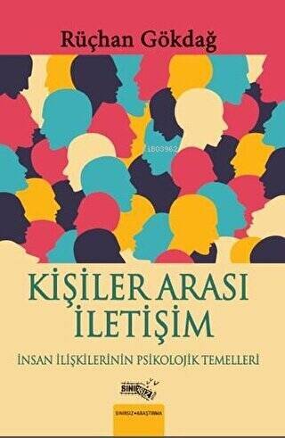 Kişiler Arası İletişim;İnsan İlişkilerinin Psikolojik Temelleri - 1