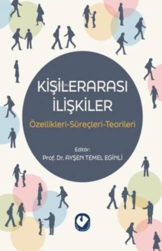 Kişilerarası İlişkiler: Özellikleri-Süreçleri-Teoriler - 1