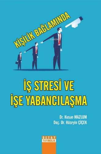 Kişilik Bağlamında İş Stresi Ve İşe Yabancılaşma - 1