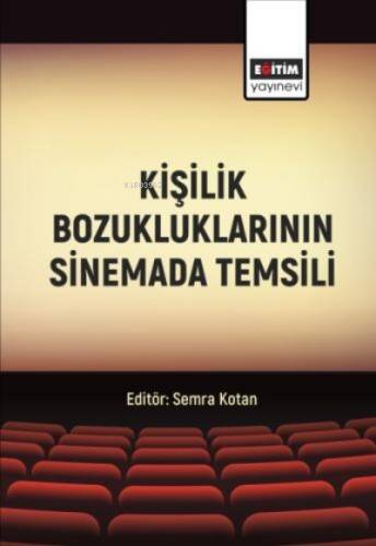 Kişilik Bozukluklarının Sinemada Temsili - 1