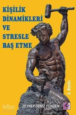 Kişilik Dinamikleri ve Stresle Baş Etme - 1