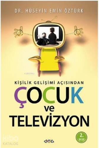 Kişilik Gelişim Açısından Çocuk ve Televizyon - 1