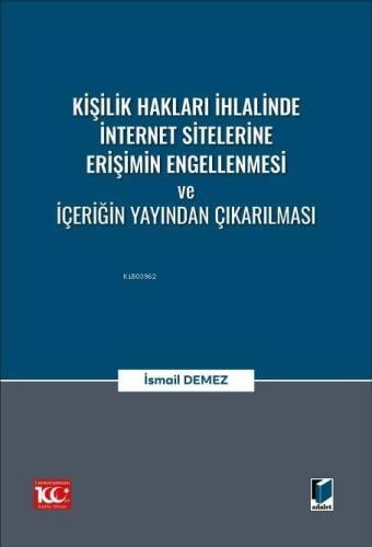 Kişilik Hakları İhlalinde İnternet Sitelerine Erişimin Engellenmesi ve İçeriğin Yayından Çıkarılması - 1