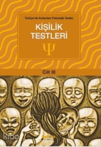 Kişilik Testleri (Cilt III); Türkiye'de Kullanılan Psikolojik Testler - 1