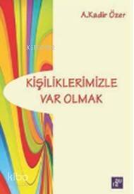 Kişiliklerimizle Var Olmak - 1