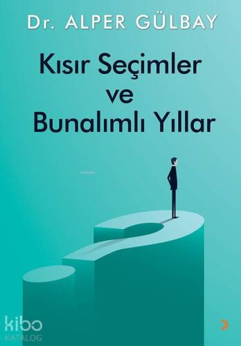 Kısır Seçimler ve Bunalımlı Yıllar - 1