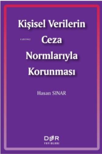 Kişisel Verilerin Ceza Normlarıyla Korunması - 1