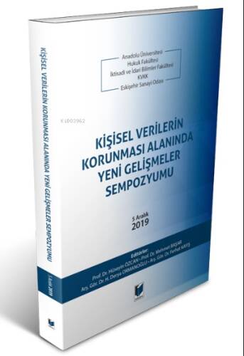 Kişisel Verilerin Korunması Alanında Yeni Gelişmeler Sempozyumu;5 Aralık 2019 - 1