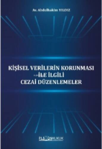 Kişisel Verilerin Korunması İle ilgili Cezai Düzenlemeler - 1