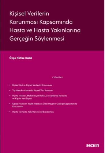 Kişisel Verilerin Korunması Kapsamında Hasta ve Hasta Yakınlarına Gerçeğin Söylenmesi - 1