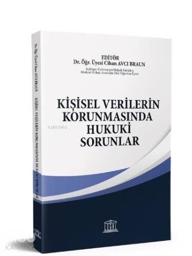 Kişisel Verilerin Korunmasında Hukuki Sorunlar - 1