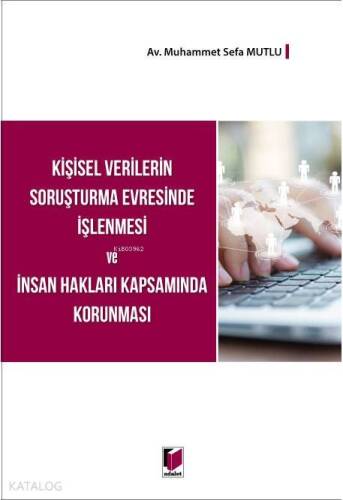 Kişisel Verilerin Soruşturma Evresinde İşlenmesi ve İnsan Hakları Kapsamında Korunması - 1