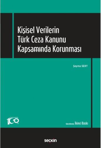 Kişisel Verilerin Türk Ceza Kanunu Kapsamında Korunması - 1