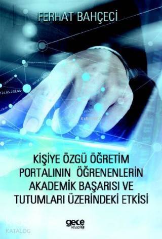 Kişiye Özgü Öğretim Portalının Öğrenenlerin Akademik Başarısı - 1