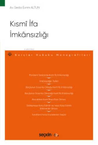 Kısmî İfa İmkânsızlığı;– Borçlar Hukuku Monografileri - 1