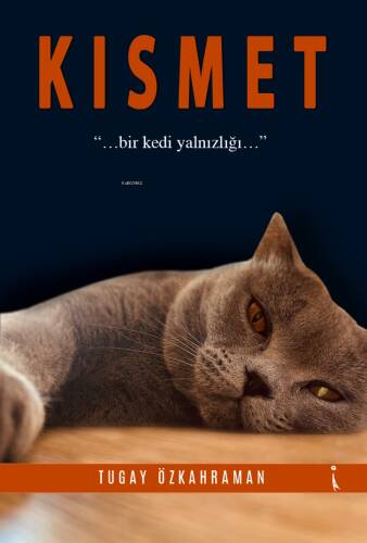 Kısmet;Bir Kedi Yalnızlığı - 1