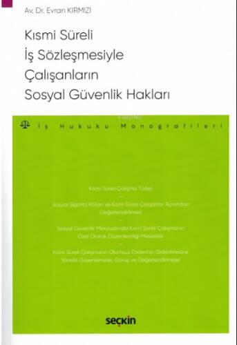 Kısmi Süreli İş Sözleşmesiyle Çalışanların Sosyal Güvenlik Hakları - 1