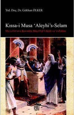 Kıssa-i Musa Aleyhi's Selam - 1