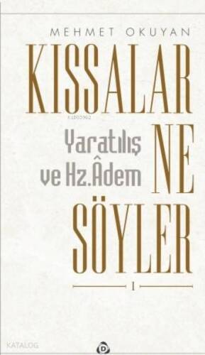 Kıssalar Ne Söyler Yaratılış Ve Hz.adem - 1