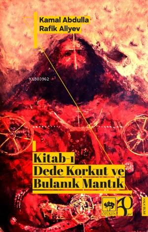 Kitab-ı Dede Korkut ve Bulanık Mantık - 1