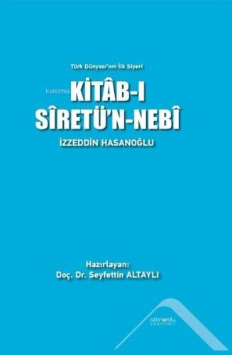 Kitab-ı Siretü'n-Nebi - Türk Dünyası'nın İlk Siyeri - 1