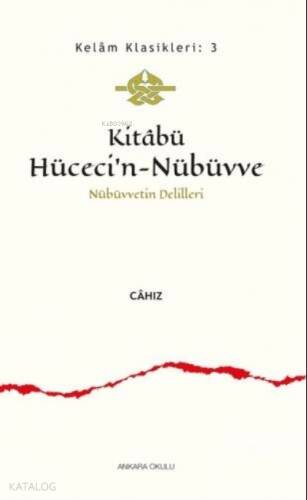 Kitabü Hüceci'n - Nübüvve;Nübüvvetin Delilleri - 1