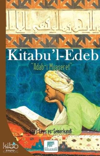 Kitabu'l Edeb; Adab-ı Muaseret - 1