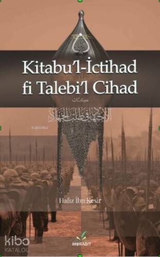 Kitabu’l-İctihad fi Talebi’l-Cihad - 1