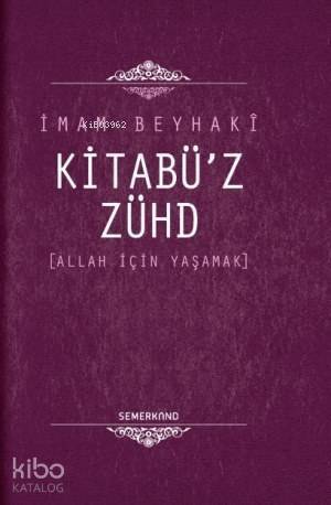 Kitabü'z Zühd (Ciltli) - 1