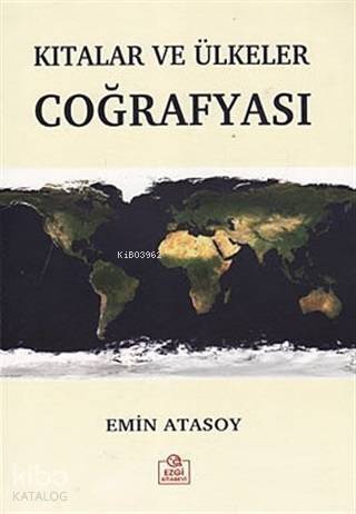 Kıtalar ve Ülkeler Coğrafyası - 1