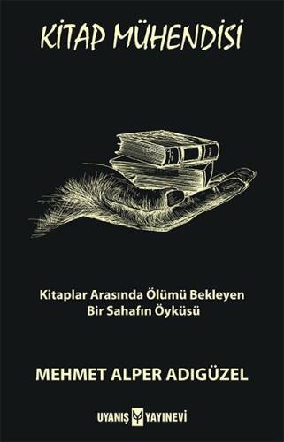 Kitap Mühendisi;Kitaplar Arasında Ölümü Bekleyen Bir Sahafın Öyküsü - 1