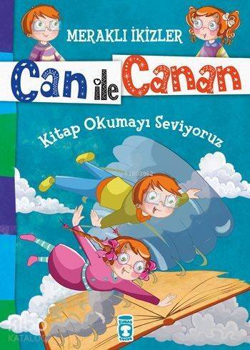 Kitap Okumayı Seviyoruz (7+ Yaş); Meraklı İkizler Can ile Canan - 1