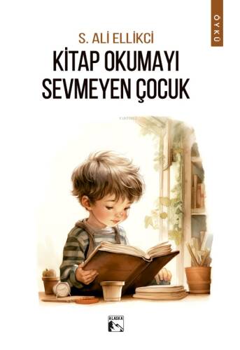 Kitap Okumayı Sevmeyen Çocuk - 1