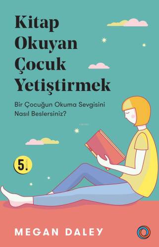 Kitap Okuyan Çocuk Yetiştirmek; Bir Çocuğun Okuma Sevgisini Nasıl Beslersiniz? - 1