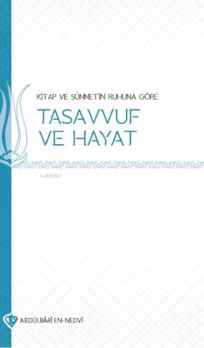 Kitap ve Sünnetin Ruhuna Göre Tasavvuf ve Hayat - 1