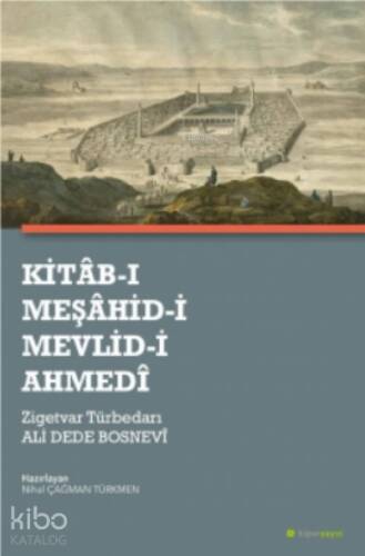 Kitâb-ı Meşâhid-i Mevlid-i Ahmedî - 1