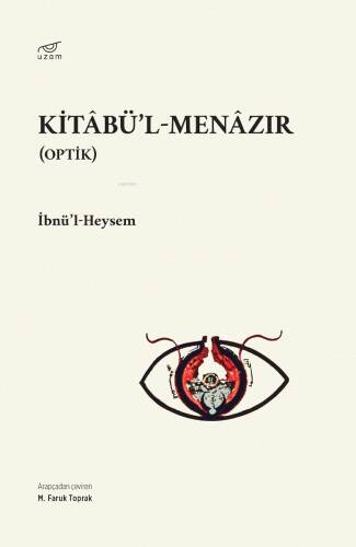 Kitâbü’l-Menâzır (Optik) - 1